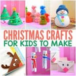 Christmas Crafts for Kids to Make