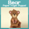 Bear Paper Finger Puppet - Easy Peasy and Fun