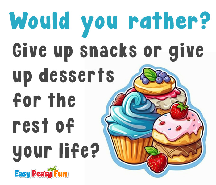 Would you rather food questions for kids