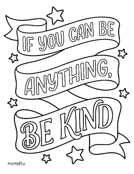 Coloring page with a ribbon banner that says “If You Can Be Anything, Be Kind.”