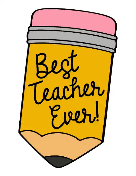 Printable "Best Teacher Ever!" appreciation card shaped like a yellow pencil.