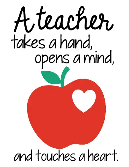 Printable teacher appreciation card featuring a red apple with a heart cutout and the quote, "A teacher takes a hand, opens a mind, and touches a heart."