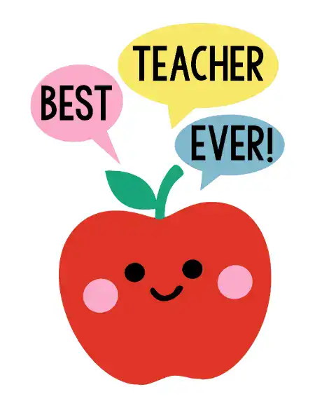 A printable teacher appreciation card featuring a cute red apple with speech bubbles that read "BEST," "TEACHER," and "EVER!"