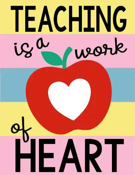 A printable teacher appreciation card with the text "TEACHING is a work of HEART" over colorful horizontal stripes and a large red apple with a heart-shaped cutout in the center.