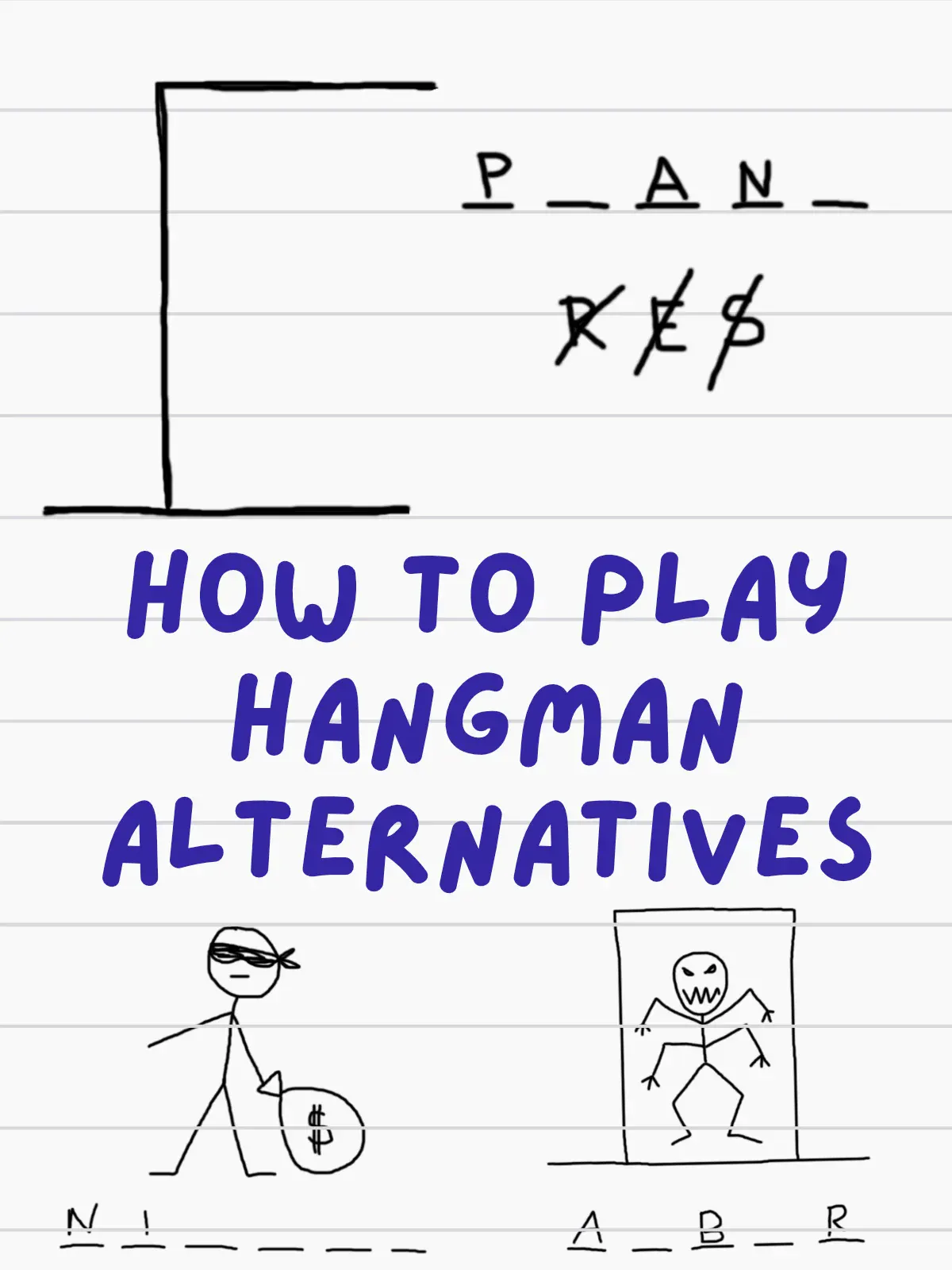 How to Play Hangman Pen and Paper Game: Rules and Better Alternatives
