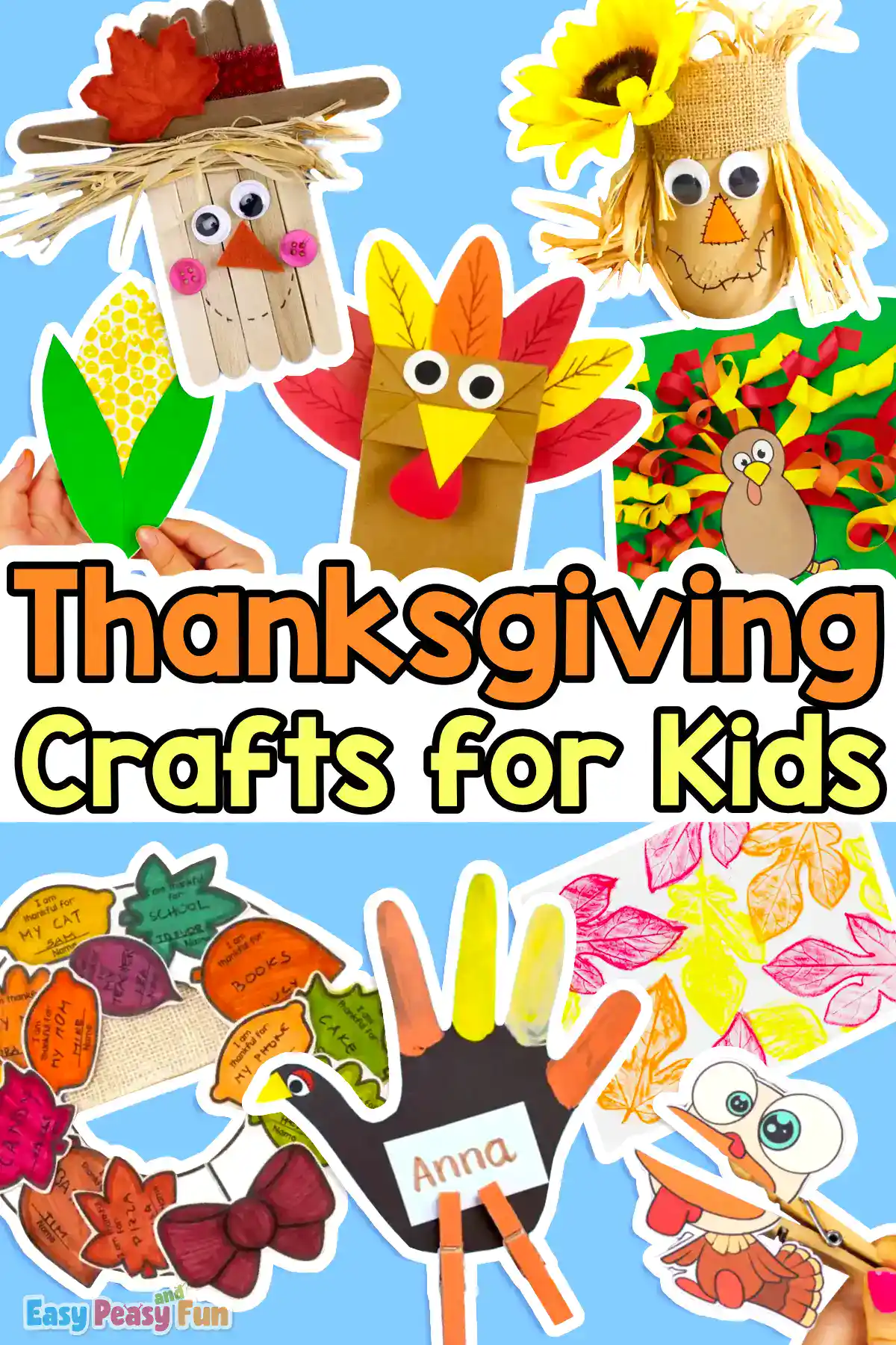 A collage of various Thanksgiving crafts for kids including a scarecrow mason jar, a paper bag turkey, a handprint turkey, paper leaf prints and more.